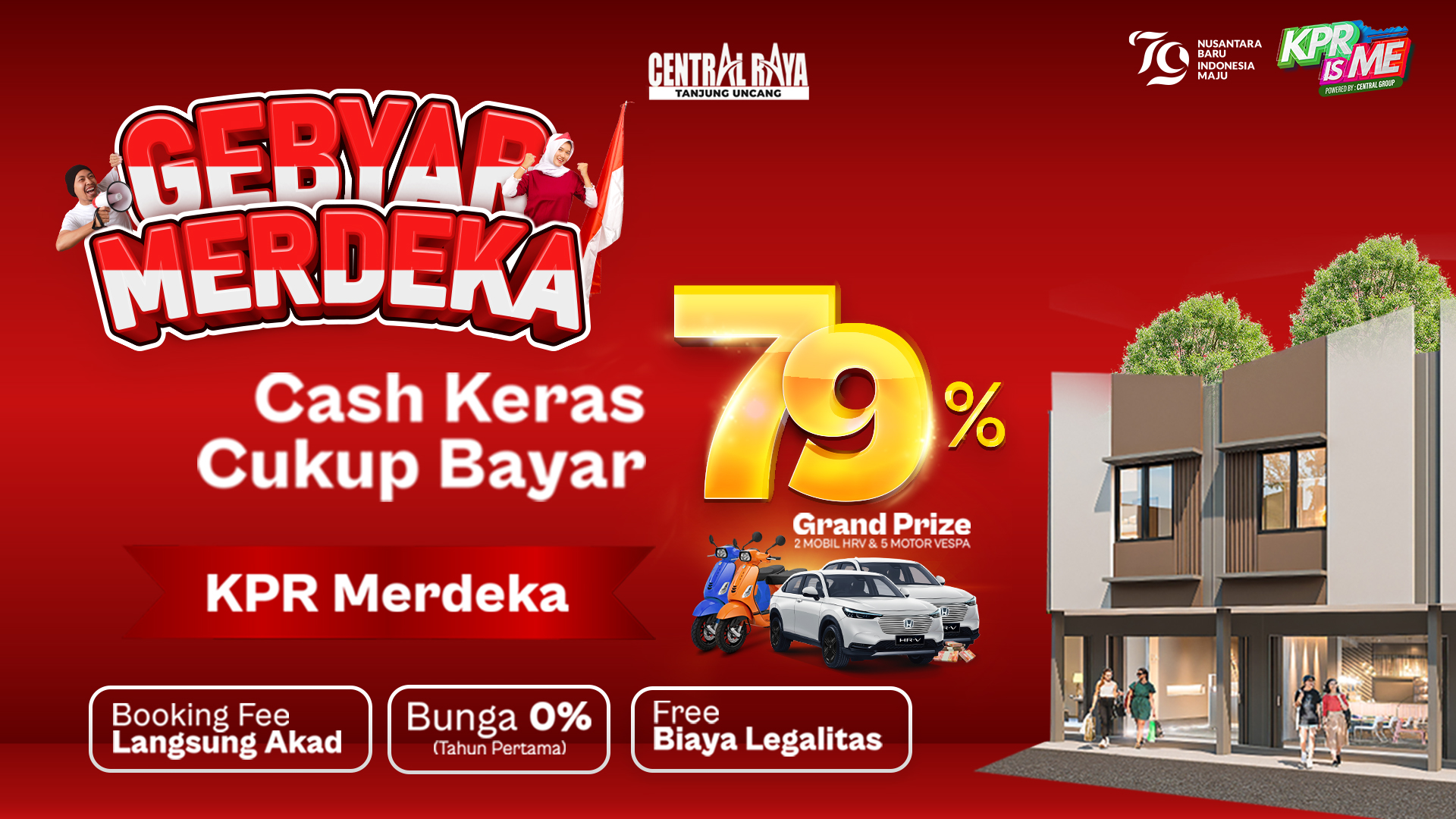 GEBYAR MERDEKA!!! Central Raya Tanjung Uncang Memiliki Banyak PROMO MERDEKA Untuk Kamu!